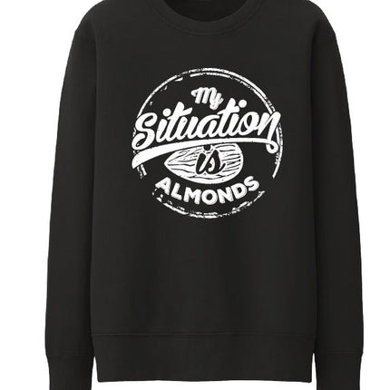 My Situation Is Almond | Unisex Adult Sweatshirt - Graphic Sweatshirt - Unisex - Jobedu Jordan