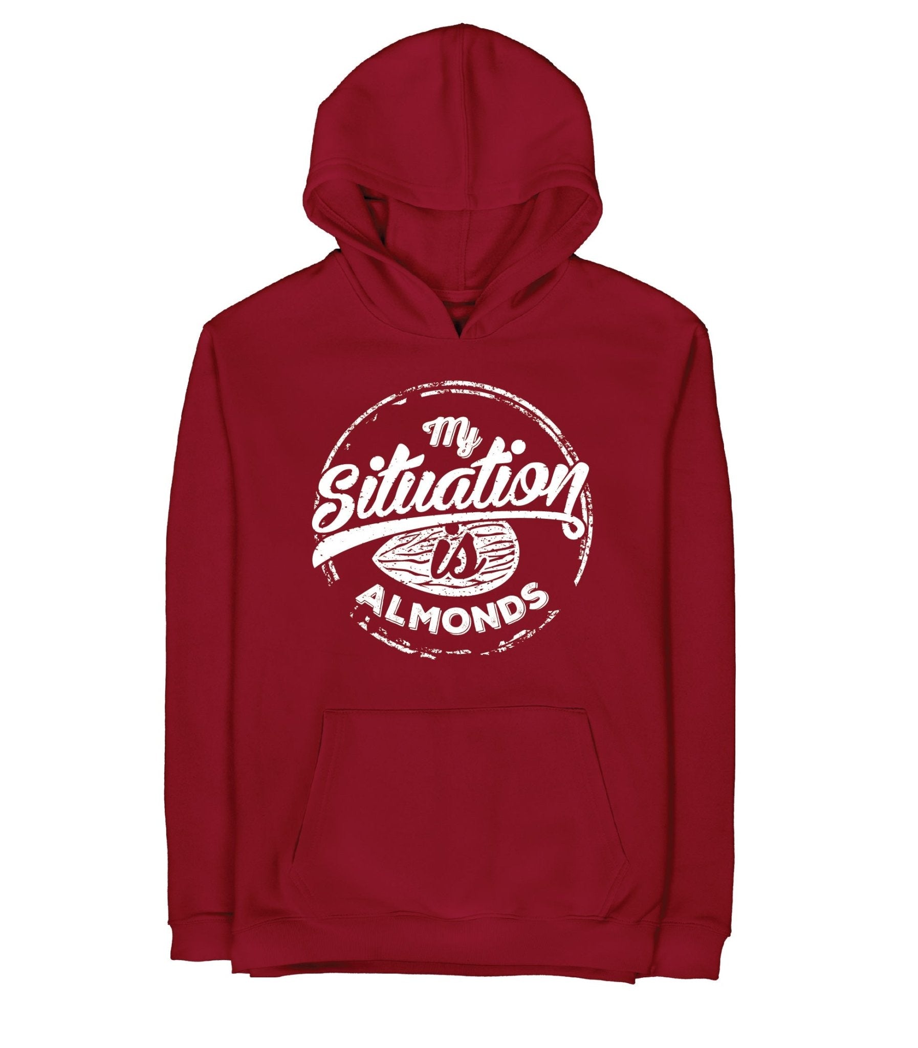 My Situation is Almonds | Unisex Adult Hoodie My Situation is Almonds | Unisex Adult Hoodie