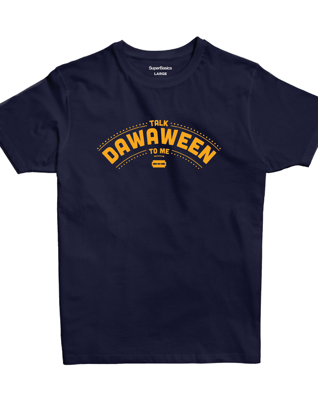 Talk Dawaween To Me | Premium SuperBasic Ghraphic T-Shirt - Premium Super Basic Cut T-Shirt - Unisex - Jobedu Jordan