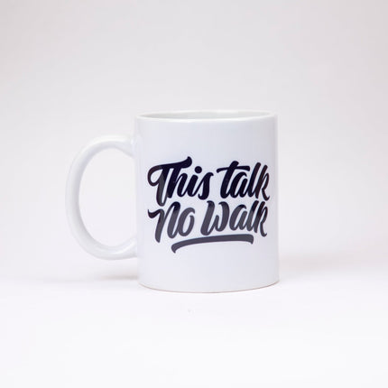 This Talk No Walk | Mug - Accessories - Mugs - Jobedu Jordan