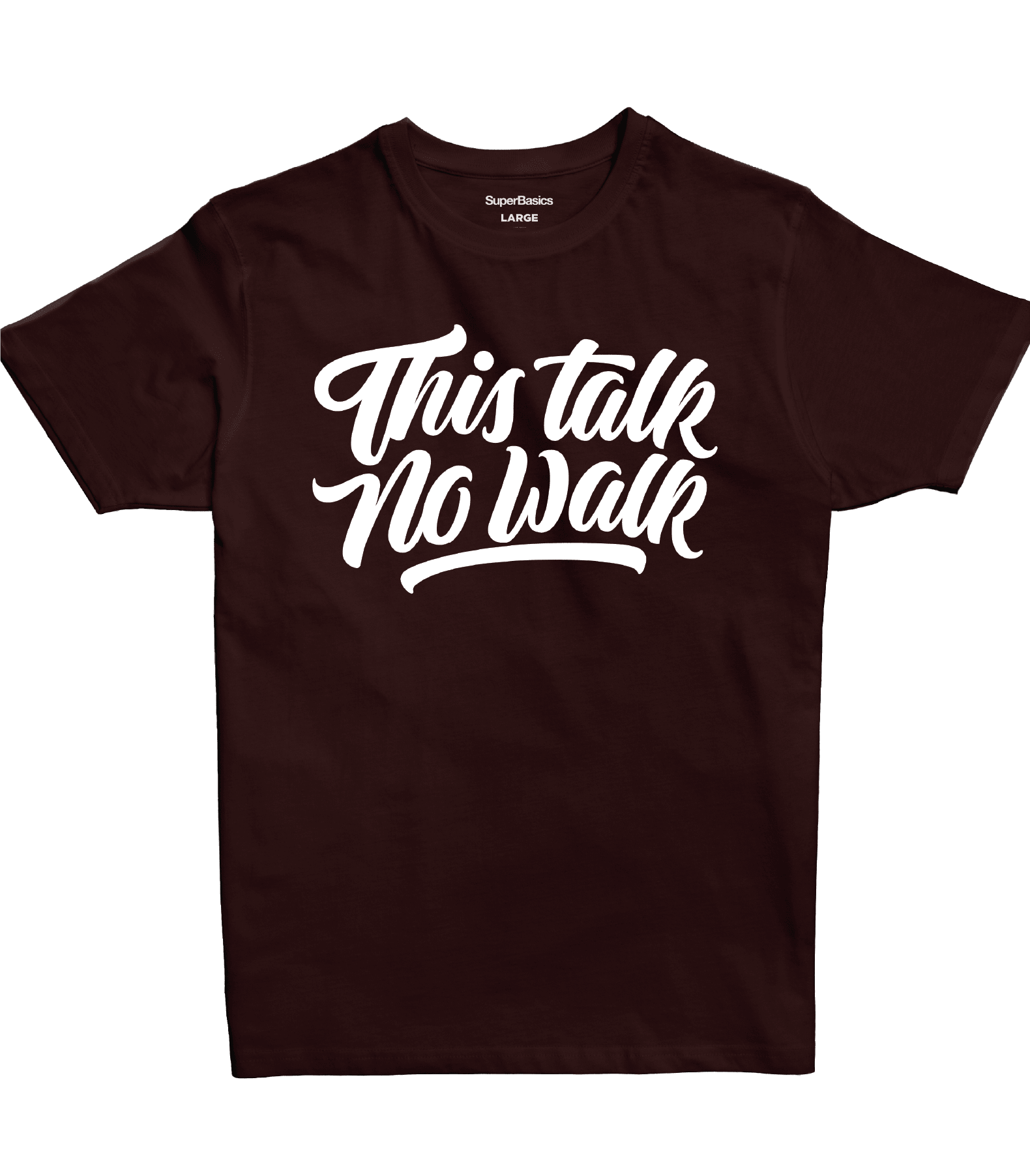 This Talk No Walk | Premium SuperBasic Ghraphic T-Shirt This Talk No Walk | Premium SuperBasic Ghraphic T-Shirt