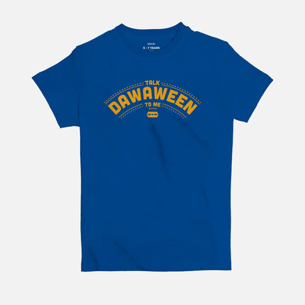 Talk Dawaween To Me | Kid's Basic Cut T-shirt - Graphic T-Shirt - Kids - Jobedu Jordan