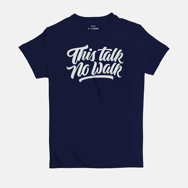 This Talk No Walk | Kid's Basic Cut T-shirt - Graphic T-Shirt - Kids - Jobedu Jordan